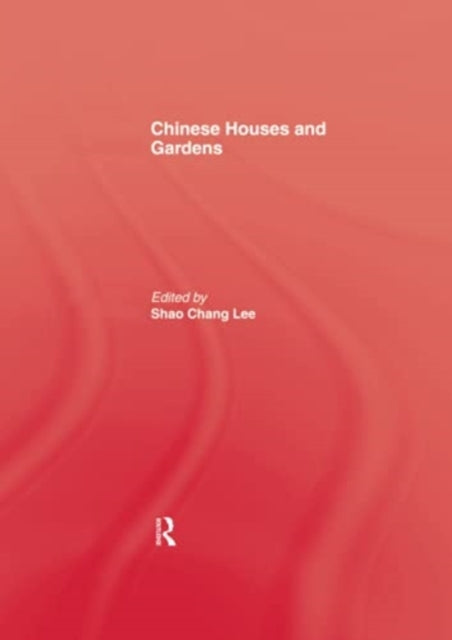 Book cover of: Chinese Houses and Gardens. By: Inn