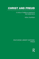 Book cover of: Christ and Freud (RLE: Freud). By: Arthur Guirdham