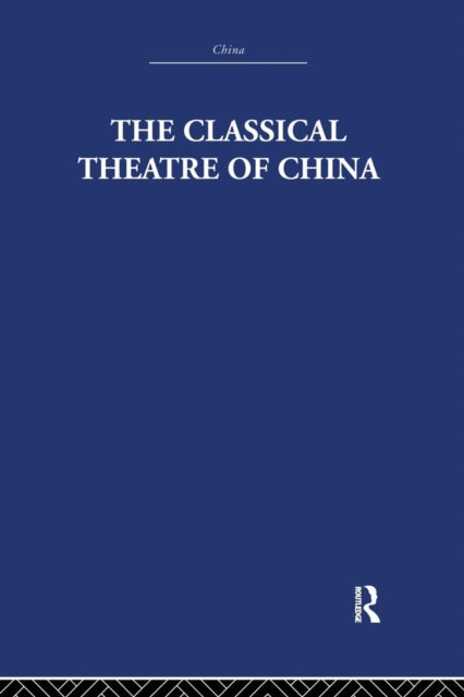 Book cover of: Classical Theatre of China. By: A. C. Scott