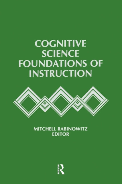 Cognitive Science Foundations of Instruction
