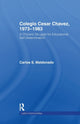 Book cover of: Colegio Cesar Chavez, 1973-1983. By: Carlos Maldonado