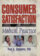 Book cover of: Consumer Satisfaction in Medical Practice. By: William Winston