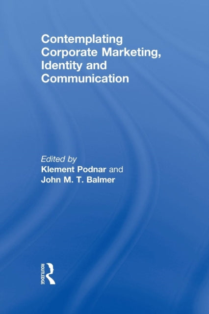 Contemplating Corporate Marketing, Identity and Communication
