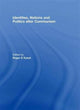 Book cover of: Identities, Nations and Politics after Communism. By: Roger E. Kanet