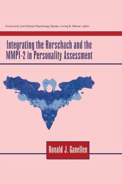Book cover of: Integrating the Rorschach and the MMPI-2 in Personality Assessment. By: Ronald J. Ganellen