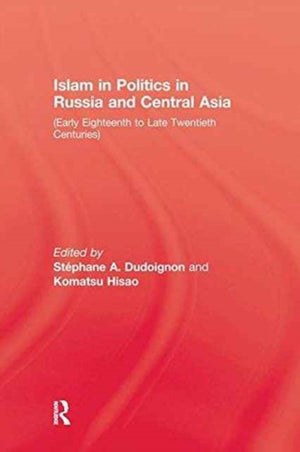 Islam in Politics in Russia and Central Asia