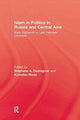 Book cover of: Islam in Politics in Russia and Central Asia. By: Stephanie A. Dudoignon