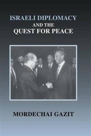 Israeli Diplomacy and the Quest for Peace
