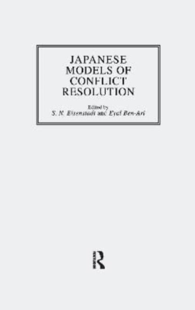 Book cover of: Japanese Models Of Conflict Resolution. By: Eisenstadt