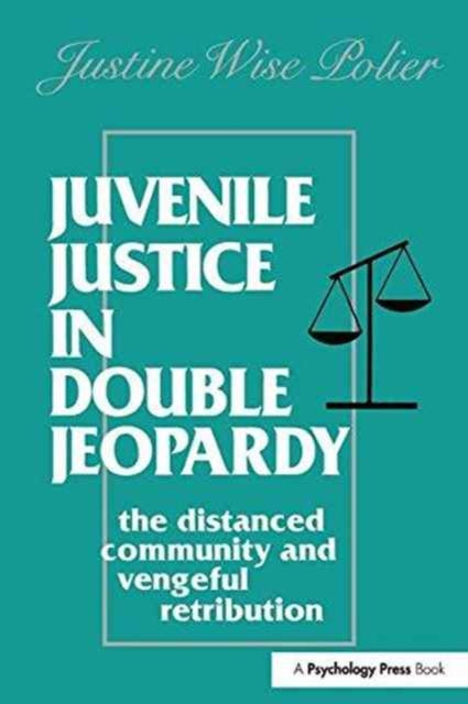 Book cover of: Juvenile Justice in Double Jeopardy. By: Justine Wise Polier