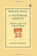 Kegan Paul: A Victorian Imprint
