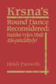 Book cover of: Krsna's Round Dance Reconsidered. By: Heidi Rika Maria Pauwels