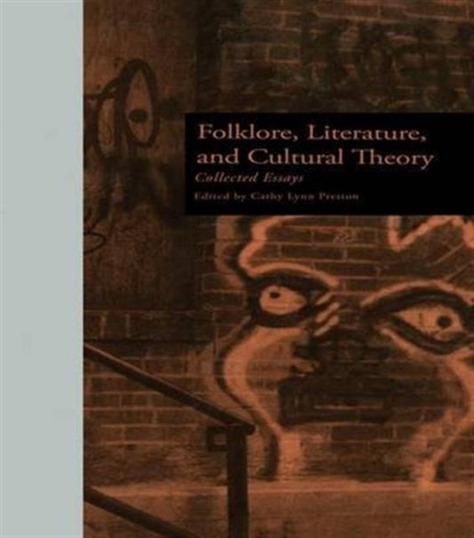 Book cover of: Folklore, Literature, and Cultural Theory. By: Cathy L. Preston