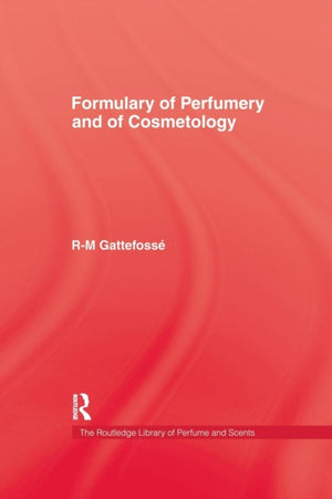 Formulary of Perfumery and Cosmetology