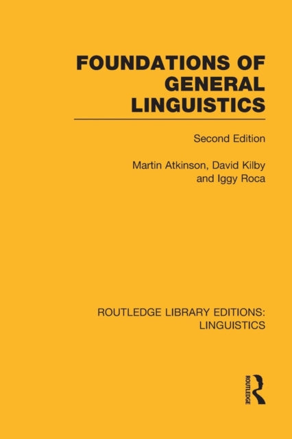 Book cover of: Foundations of General Linguistics (RLE Linguistics A: General Linguistics). By: Martin Atkinson