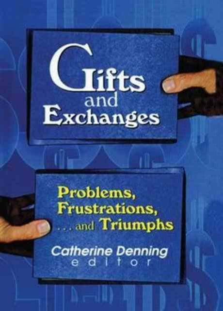 Book cover of: Gifts and Exchanges. By: Catherine Denning