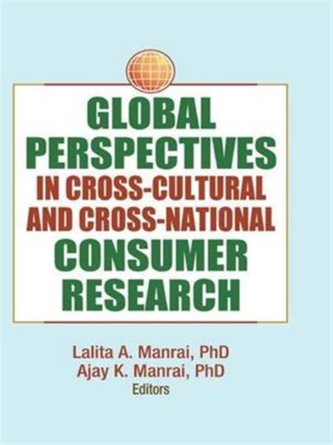 Book cover of: Global Perspectives in Cross-Cultural and Cross-National Consumer Research. By: Erdener Kaynak