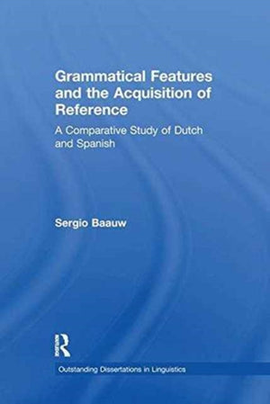 Grammatical Features and the Acquisition of Reference