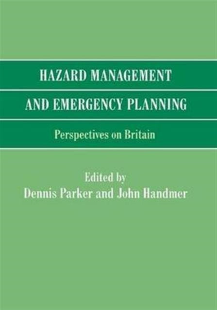 Book cover of: Hazard Management and Emergency Planning. By: Dennis Parker