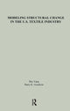 Book cover of: Modeling Structural Change in the U.S. Textile Industry. By: Shu Yang