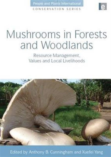 Book cover of: Mushrooms in Forests and Woodlands. By: Anthony B. Cunningham