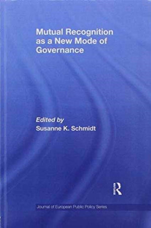 Mutual Recognition as a New Mode of Governance