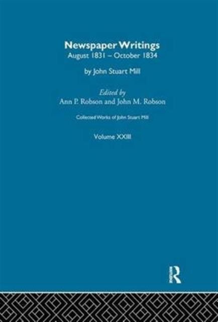 Book cover of: Collected Works of John Stuart Mill. By: Ann P. Robson