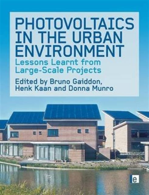 Book cover of: Photovoltaics in the Urban Environment. By: Bruno Gaiddon