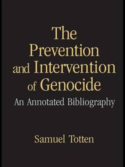 Book cover of: Prevention and Intervention of Genocide. By: Samuel Totten