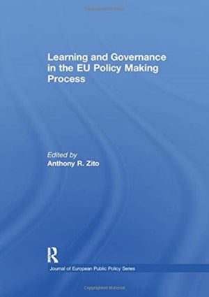 Learning and Governance in the EU Policy Making Process