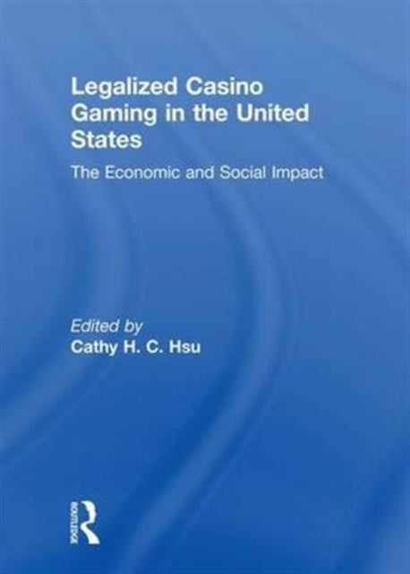 Legalized Casino Gaming in the United States