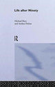 Book cover of: Life After Ninety. By: Michael Bury