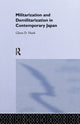 Book cover of: Militarisation and Demilitarisation in Contemporary Japan. By: Glenn D. Hook