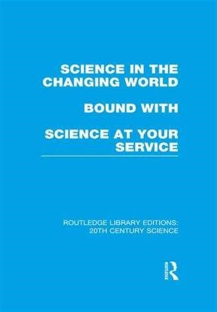 Book cover of: Science in the Changing World bound with Science at Your Service