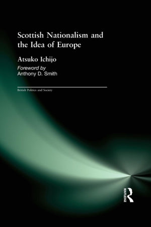 Scottish Nationalism and the Idea of Europe