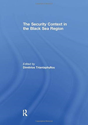 The Security Context in the Black Sea Region