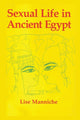 Book cover of: Sexual Life in Ancient Egypt. By: Manniche