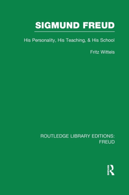 Book cover of: Sigmund Freud (RLE: Freud). By: Fritz Wittels