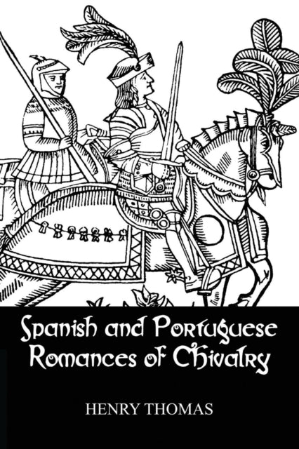 Book cover of: Spanish and Portuguese Romances of Chivalry. By: Thomas.