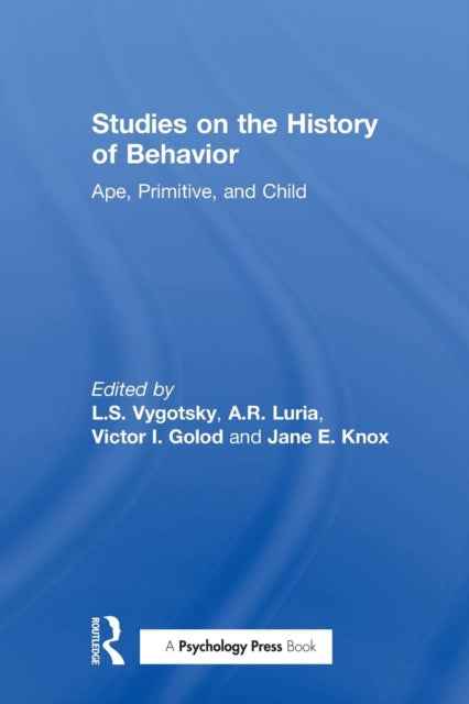 Book cover of: Studies on the History of Behavior. By: L. S. Vygotsky
