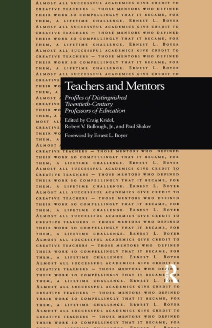 Book cover of: Teachers and Mentors. By: Craig Kridel