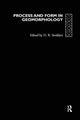 Book cover of: Process and Form in Geomorphology. By: David Stoddart