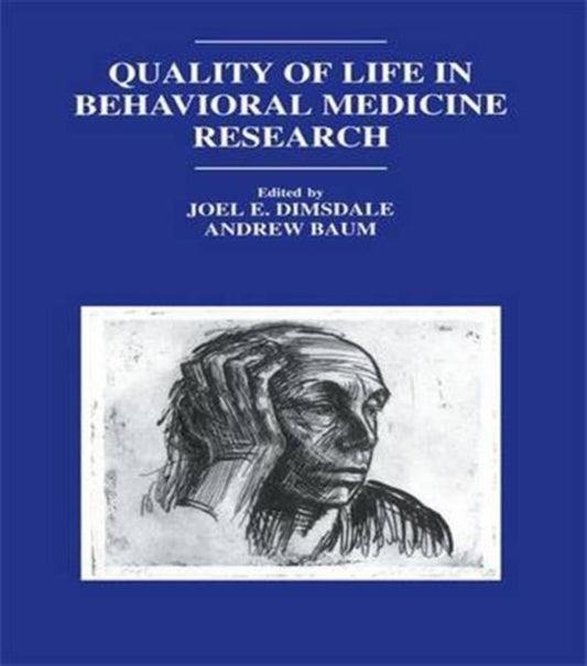 Book cover of: Quality of Life in Behavioral Medicine Research. By: Joel E. Dimsdale