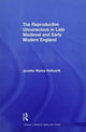 Book cover of: Reproductive Unconscious in Late Medieval and Early Modern England. By: Jennifer Wynne Hellwarth