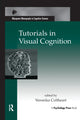 Book cover of: Tutorials in Visual Cognition. By: Veronika Coltheart