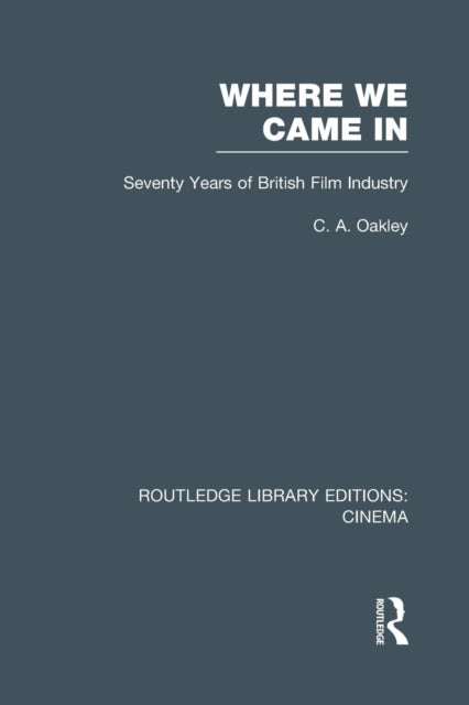 Book cover of: Where we Came In. By: Charles Allen Oakley