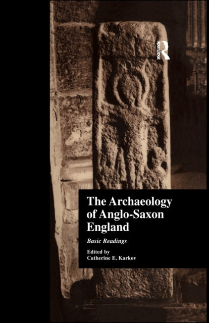 Book cover of: Archaeology of Anglo-Saxon England. By: Catherine E. Karkov