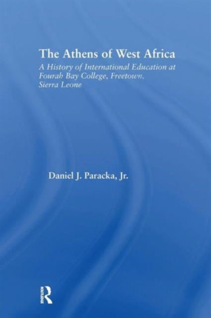 Book cover of: Athens of West Africa. By: Paracka, Jr., Daniel J.