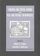 Book cover of: Binaural and Spatial Hearing in Real and Virtual Environments. By: Robert H. Gilkey