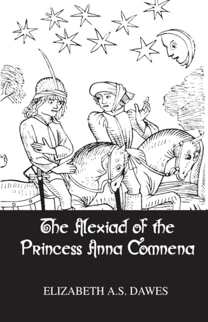 Book cover of: Alexiad Of The Princess Anna Comnena. By: Dawes